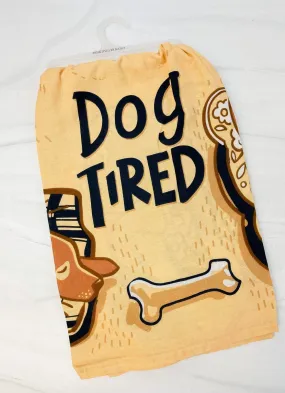 'Dog Tired' Kitchen Towel