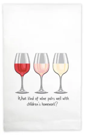 “What Kind Of Wine Pairs Well With Children’s Homework” Kitchen Towel